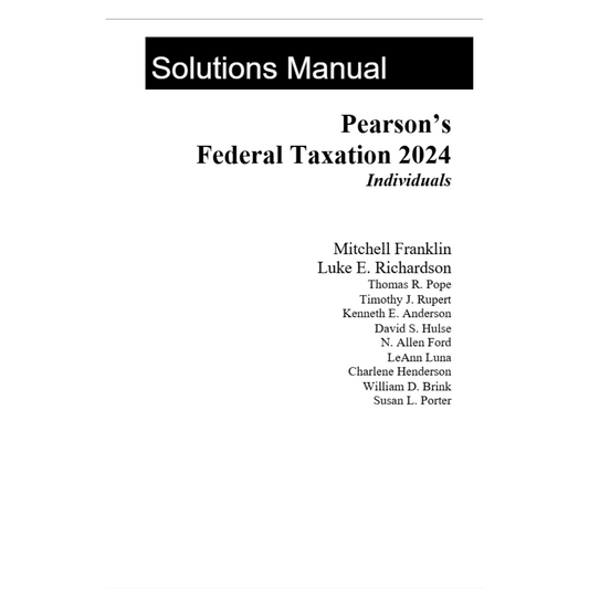 Solution Manual For Pearson’s Federal Taxation 2024 Corporations 37th Edition By Franklin-Socratu
