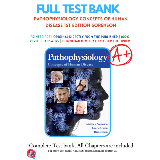 Test Bank For Pathophysiology-Concepts of Human Disease, 1st Edition By Sorenson-Socratu