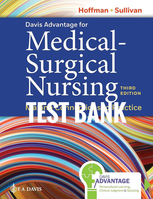 Davis Advantage for Medical-Surgical Nursing: Making Connections to Practice 3rd Test Bank-Socratu