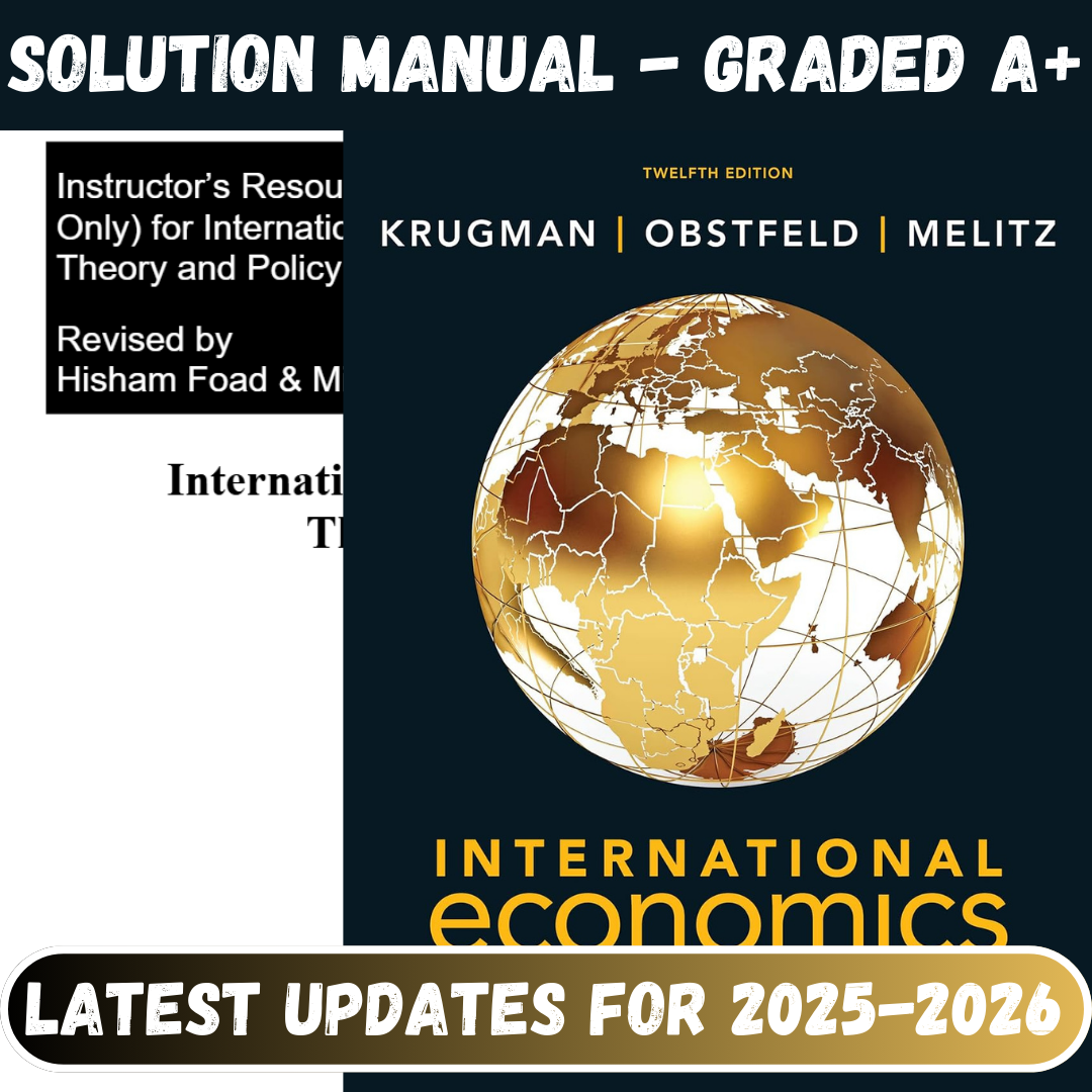 Solution Manual For International Economics: Theory and Policy, 12th Edition By Krugman-Socratu