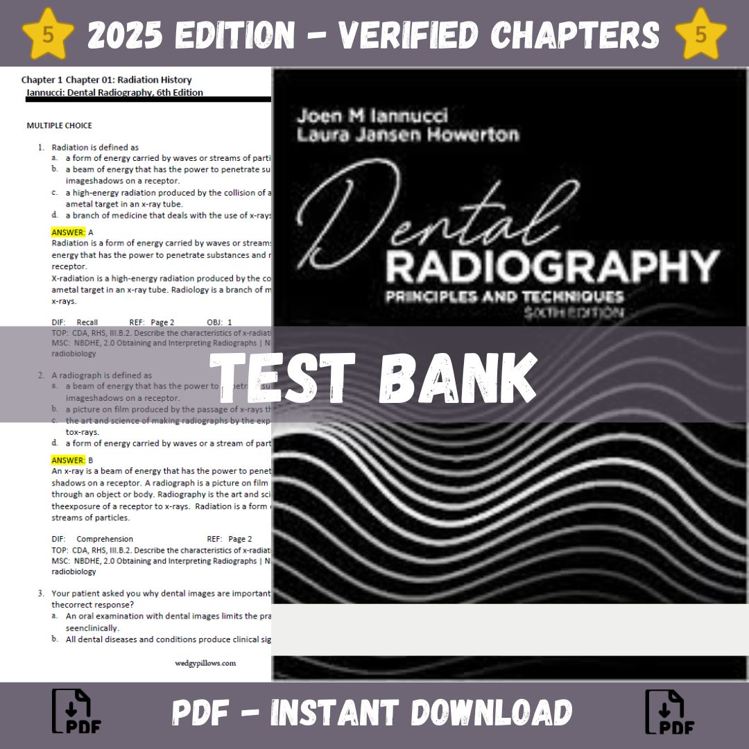 TEST BANK – Dental Radiography Principles and Techniques 6th Edition (Joen Iannucci & Laura Jansen Howerton)-Socratu