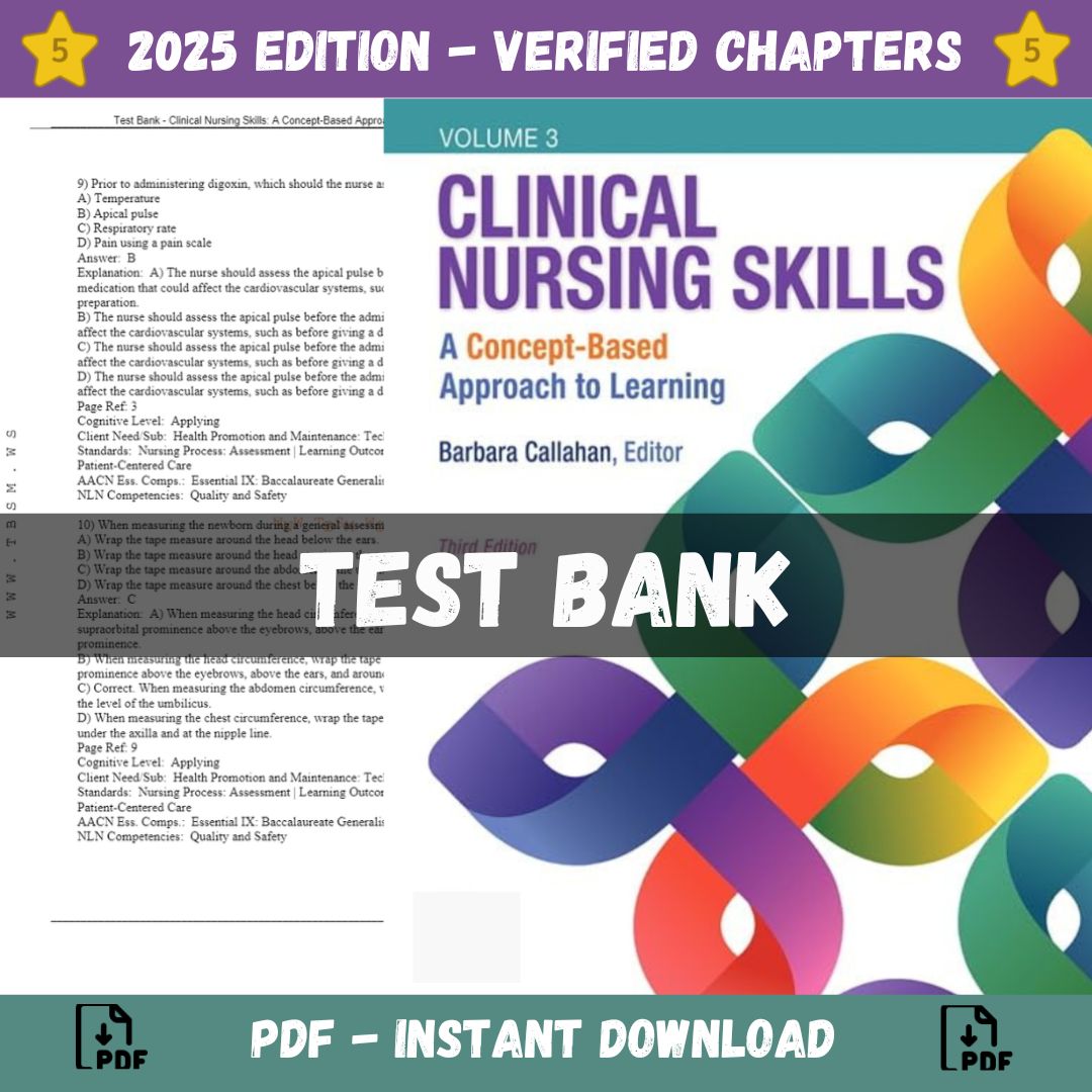 Test Bank – Clinical Nursing Skills A Concept-Based Approach, 3rd Edition (Callahan, 2019)-Socratu