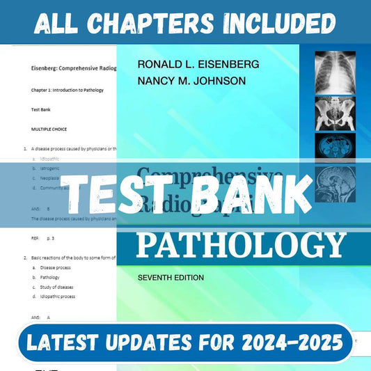 Test Bank - Comprehensive Radiographic Pathology, 7th Edition by Ronald L. Eisenberg-Socratu