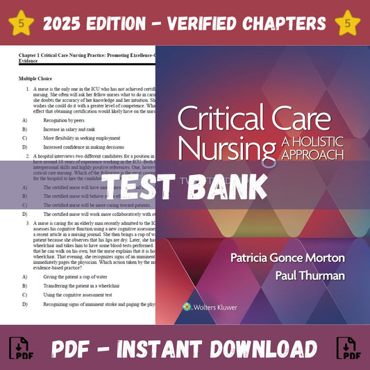 Test Bank – Critical Care Nursing- A Holistic Approach, 12th Edition (Morton Fontaine, 2024)-Socratu
