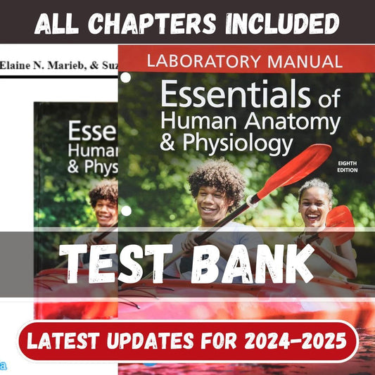 Test Bank - Essentials of Human Anatomy & Physiology, 13th Edition by Marieb-Socratu