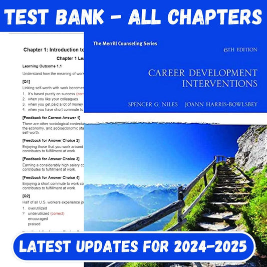 Test Bank For Career Development Interventions, 6th Edition by Spencer G. Niles, JoAnn E. Harris-Bowlsbey-Socratu