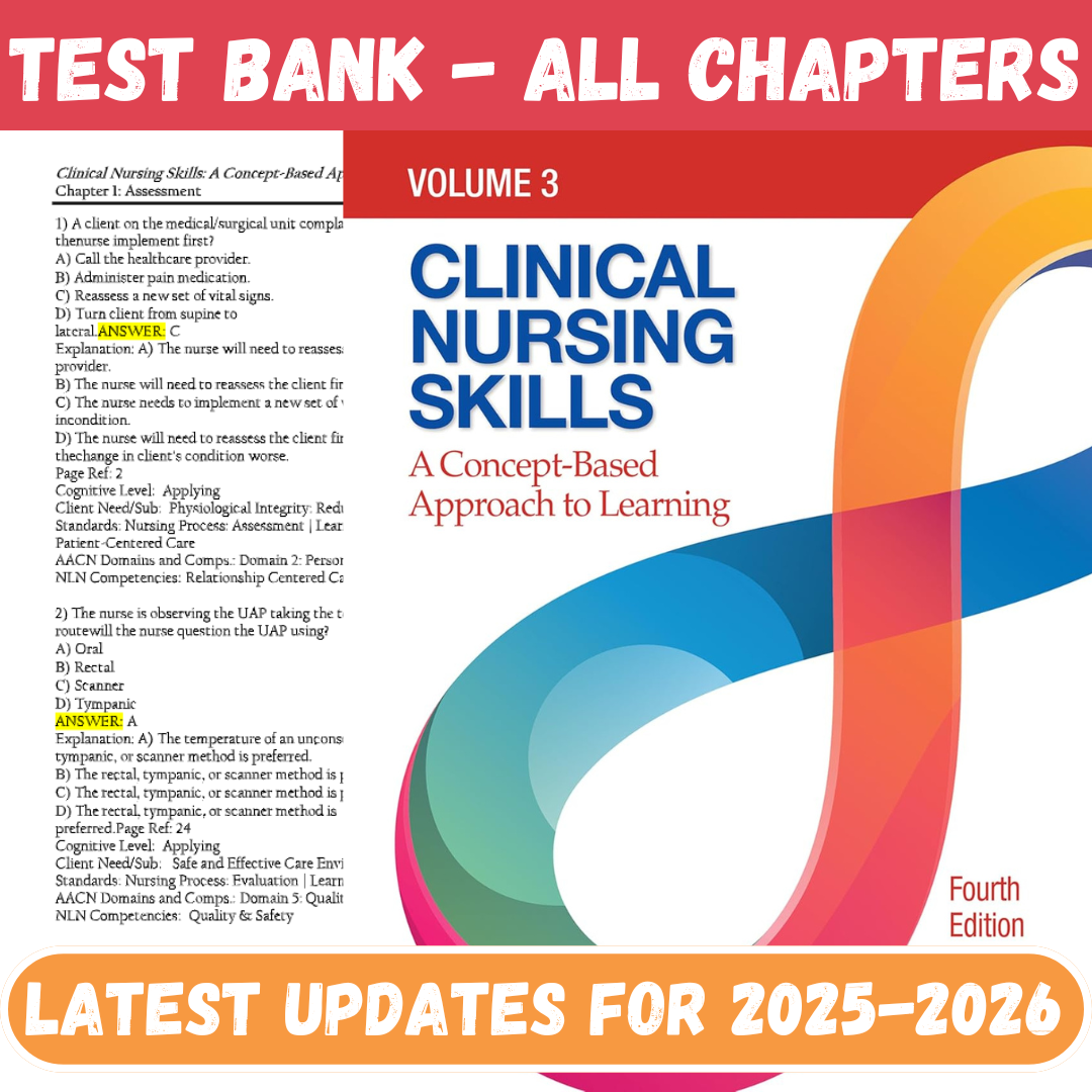 Test Bank For Clinical Nursing Skills A Concept-Based Approach, Volume 3 4th Edition By Callahan-Socratu