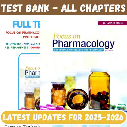 Test Bank For Focus on Pharmacology Essentials for Health Professionals 3rd Edition By Moini-Socratu