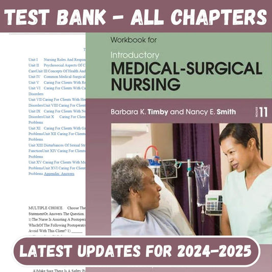 Test Bank For Introductory Medical-Surgical Nursing 11th Edition by RN Timby, Barbara-Socratu