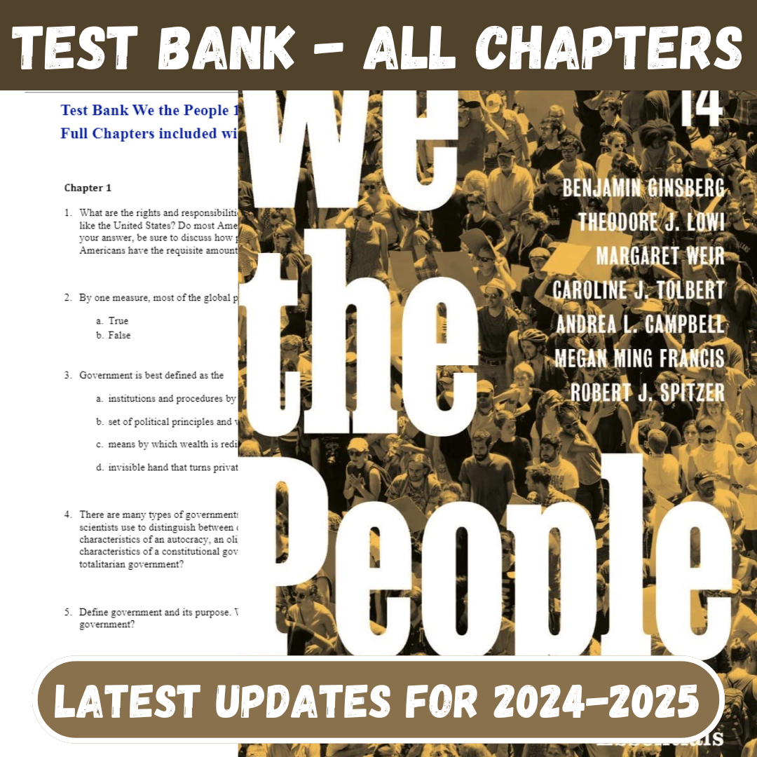 Test Bank For We the People, 14th Edition Essentials by Benjamin Ginsberg-Socratu