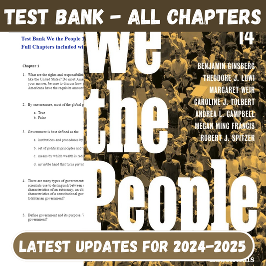 Test Bank For We the People, 14th Edition Essentials by Benjamin Ginsberg-Socratu