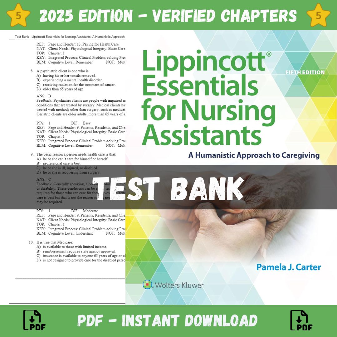 Test Bank – Lippincott Essentials for Nursing Assistants A Humanistic Approach to Caregiving, 5th Edition (Carter, 2021)-Socratu