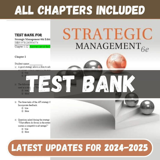 Test Bank - Strategic Management, 6th Edition 2024 by Rothaermel Frank-Socratu