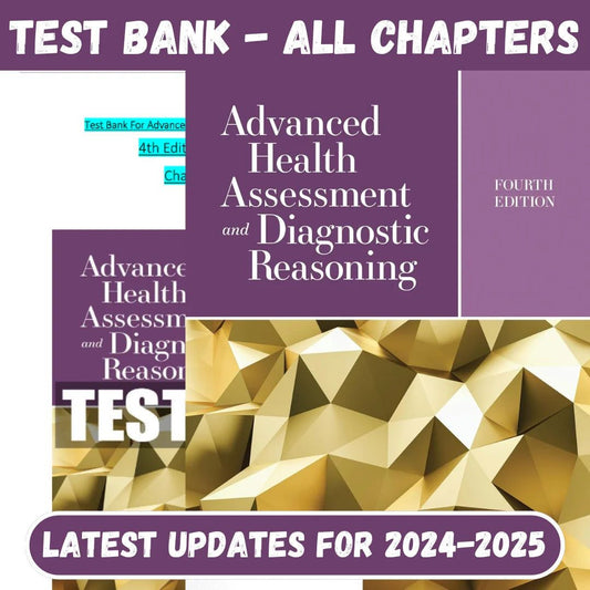 Test Bank for Advanced Health Assessment and Diagnostic Reasoning, 4th Edition by Jacqueline Rhoads-Socratu