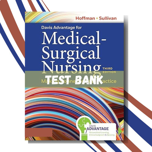 Test Bank for Davis Advantage for Medical-Surgical Nursing 3rd Edition (By Hoffman)-Socratu