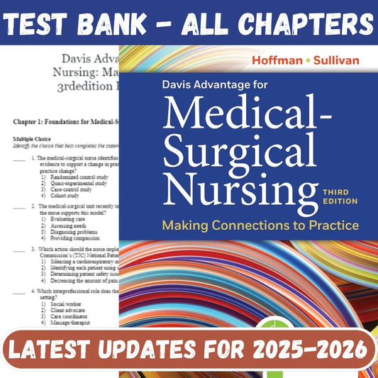 Test Bank for Davis Advantage for Medical-Surgical Nursing Making Connections to Practice 3rd Edition Sullivan by Hofman-Socratu