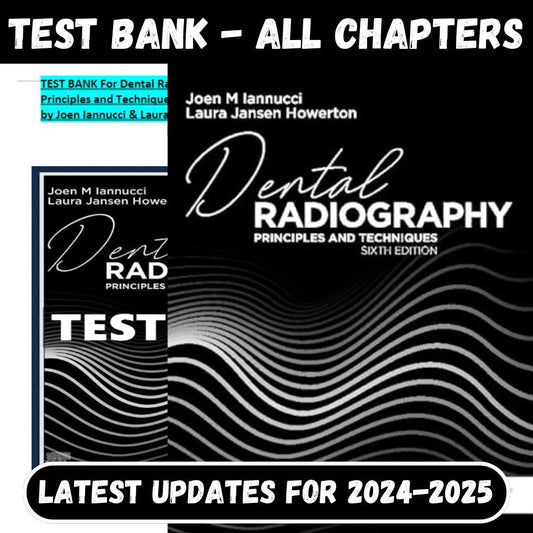 Test Bank for Dental Radiography: Principles and Techniques 6th Edition by Joen Iannucci DDS MS-Socratu