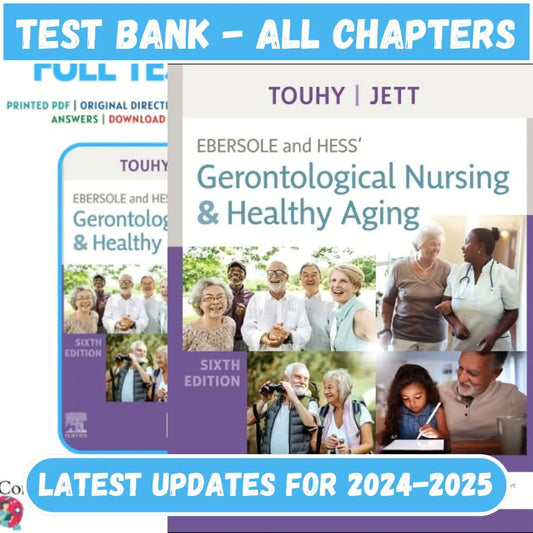 Test Bank for Ebersole and Hess Gerontological Nursing and Healthy Aging 6th Edition by Touhy-Socratu