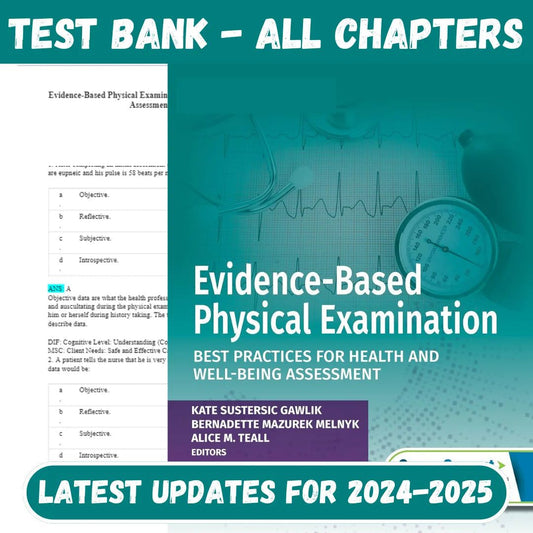 Test Bank for Evidence-Based Physical Examination Best Practices for Health & Well-Being Assessment 2nd Edition-Socratu