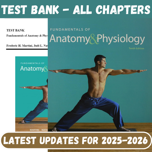 Test Bank for Fundamentals of Anatomy & Physiology, 10th Edition by Martini-Socratu