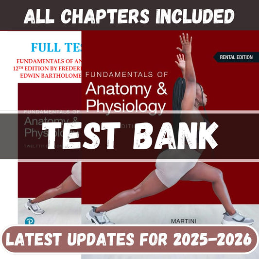 Test Bank for Fundamentals of Anatomy and Physiology, 12th Edition (Martini, 2024)-Socratu