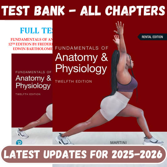 Test Bank for Fundamentals of Anatomy and Physiology, 12th Edition by Martini-Socratu