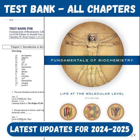 Test Bank for Fundamentals of Biochemistry Life at the Molecular Level 5th Edition by Voet-Socratu