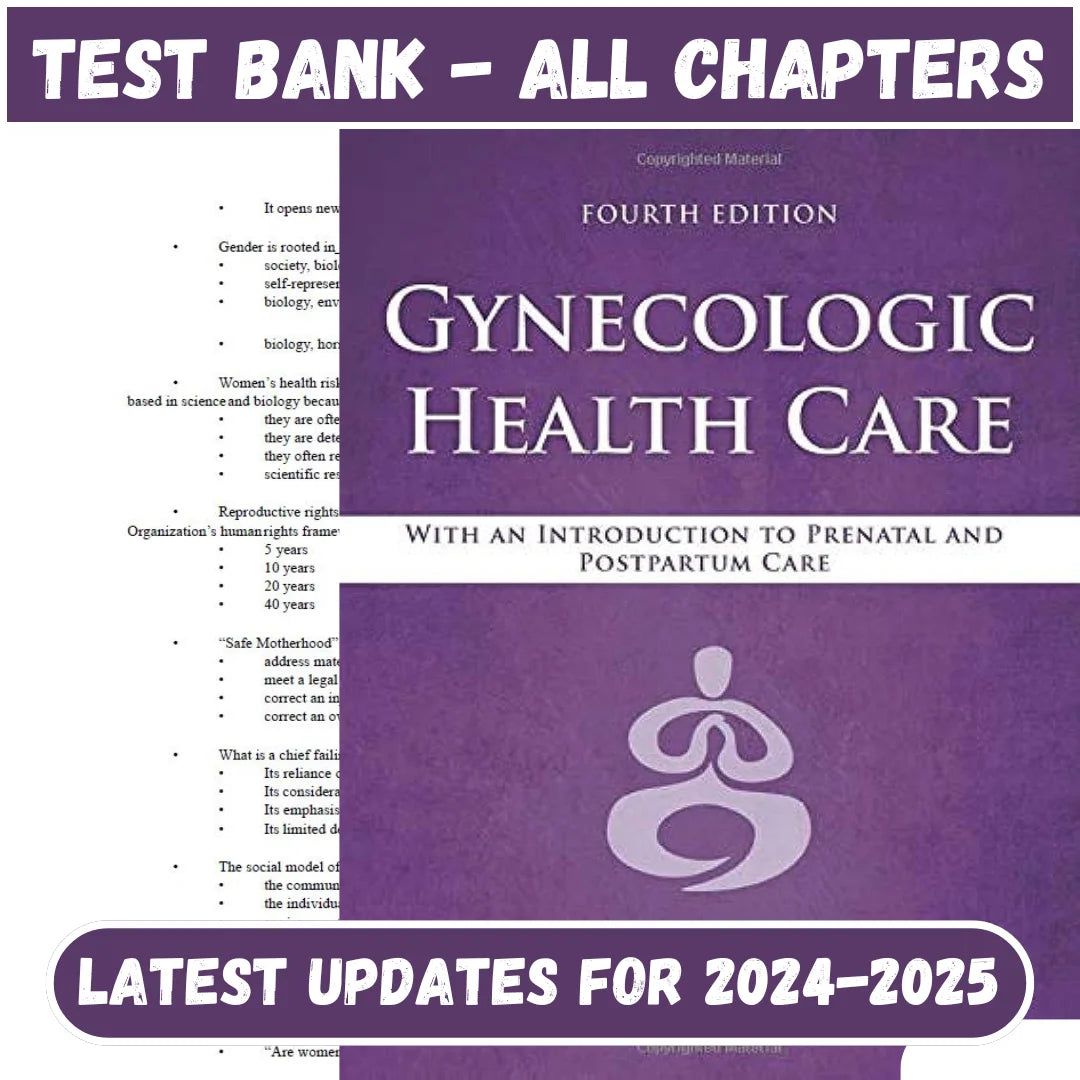 Test Bank for Gynecologic Health Care With an Introduction to Prenatal and Postpartum Care 4th Edition by Kerri Durnell-Socratu