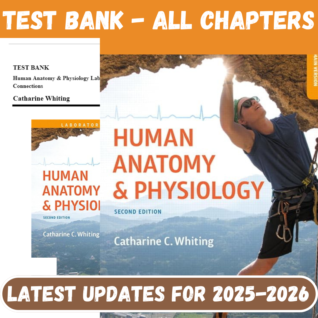 Test Bank for Human Anatomy & Physiology Laboratory Manual Making Connections, 2nd Edition by Whiting-Socratu