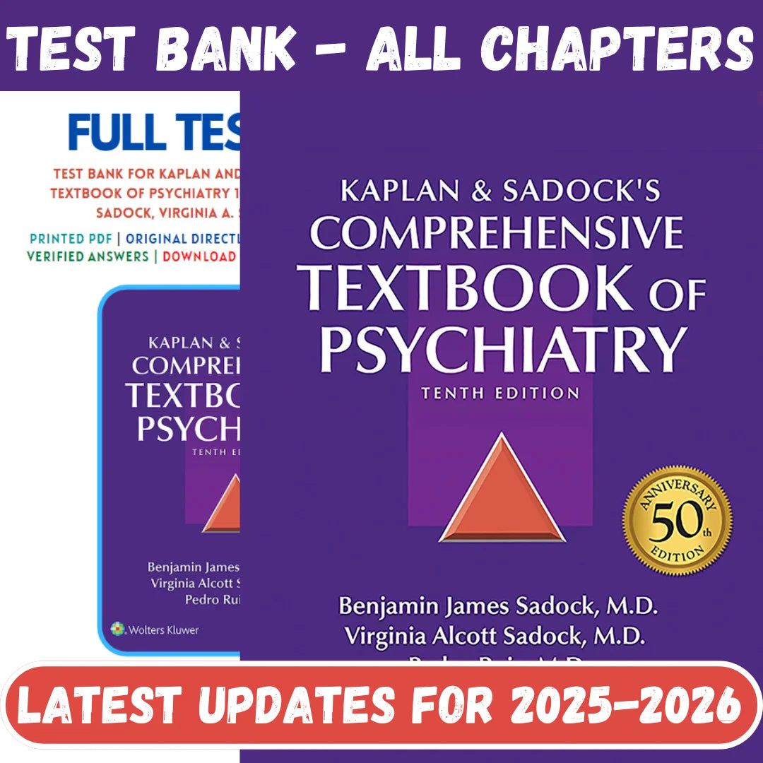 Test Bank for Kaplan and Sadock’s Comprehensive Textbook of Psychiatry 10th Edition by Sadock-Socratu