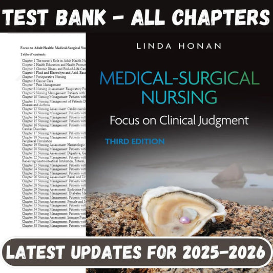 Test Bank for Medical-Surgical Nursing: Focus on Clinical Judgment, 3rd Edition by Linda F. Honan-Socratu