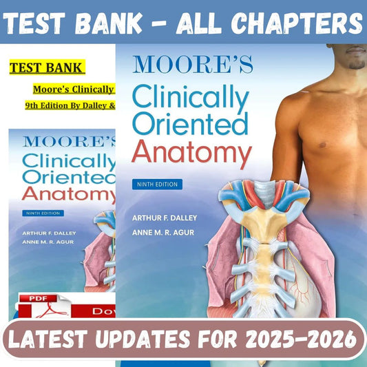 Test Bank for Moore’s Clinically Oriented Anatomy 9th Edition by Dalley Agur-Socratu