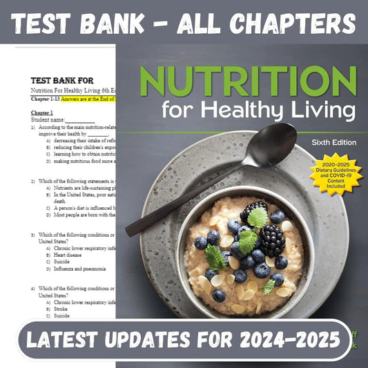 Test Bank for Nutrition For Healthy Living 6th Edition by Schiff-Socratu