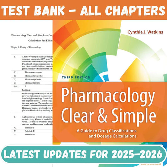 Test Bank for Pharmacology Clear and Simple A Guide to Drug Classifications and Dosage Calculations 4th Edition by Watkins-Socratu