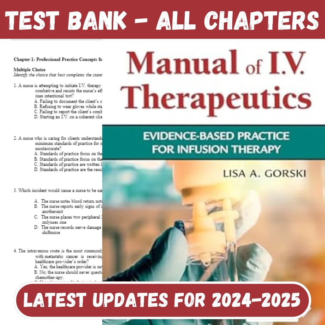 Test Bank for Phillips’s Manual of I.V. Therapeutics Evidence-Based Practice for Infusion Therapy 8th Edition by Lisa-Socratu