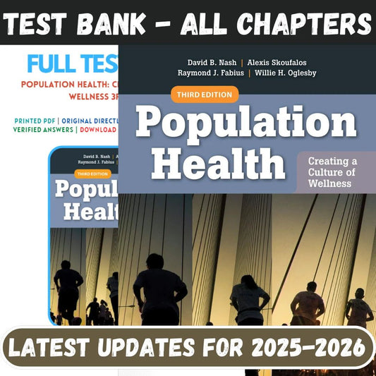 Test Bank for Population Health Creating a Culture of Wellness 3rd Edition by Nash Fabius-Socratu