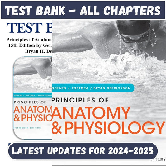 Test Bank for Principles of Anatomy and Physiology 15th Edition by Tortora-Socratu