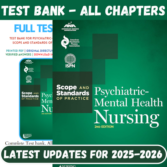 Test Bank for Psychiatric-Mental Health Nursing: Scope and Standards of Practice 2nd Edition by American Nurses Association-Socratu