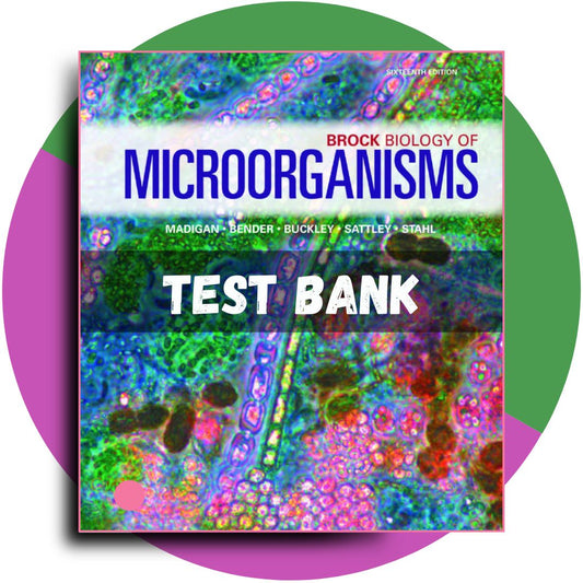 Test bank For Brock Biology of Microorganisms 16th Edition (Madigan, 2021)-Socratu