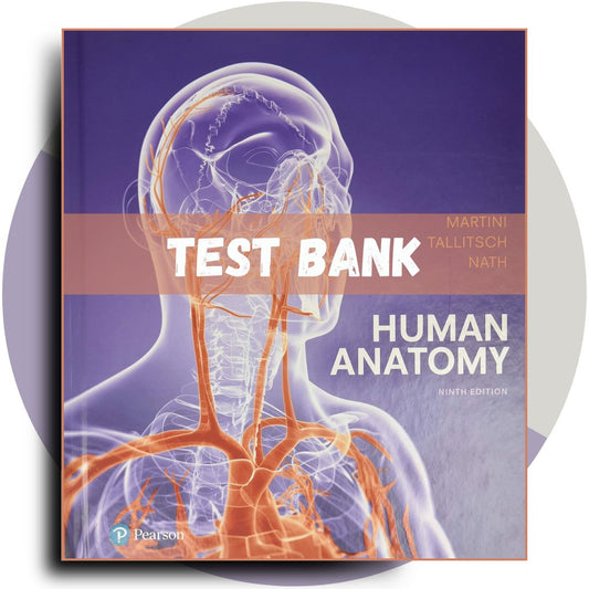 Test bank For Human Anatomy 9th Edition, (Martini, 2017)-Socratu