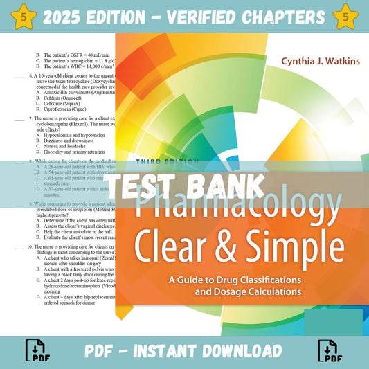 Test bank – Pharmacology Clear and Simple A Guide to Drug Classifications and Dosage Calculations, 3rd Edition(Watkins, 2019)-Socratu