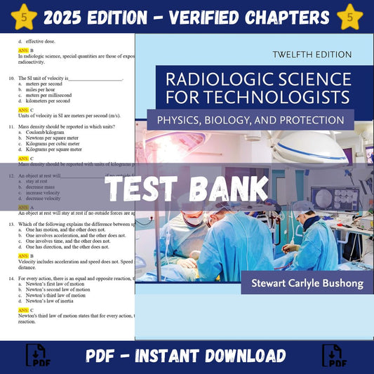 Test bank – Radiologic Science for Technologists 12th Edition (Bushong, 2022)-Socratu