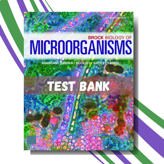 Test bank for Brock Biology of Microorganisms 16th Edition (By Madigan)-Socratu