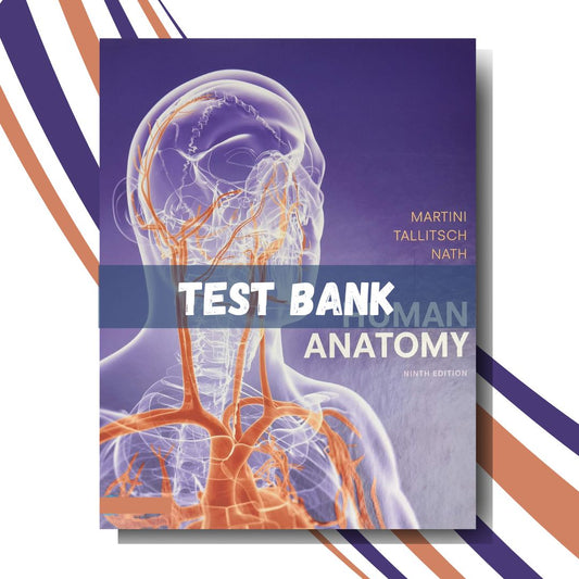 Test bank for Human Anatomy 9th Edition, (By Martini)-Socratu