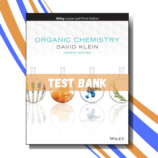 Test bank for Organic Chemistry 4th Edition (By Klein)-Socratu